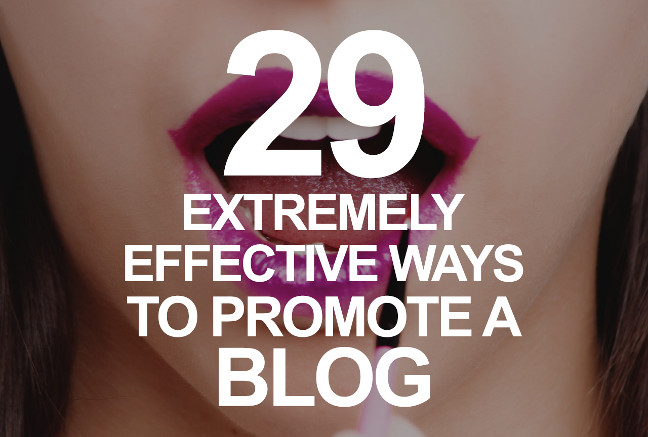 29 Ways Promote A Blog Header Image